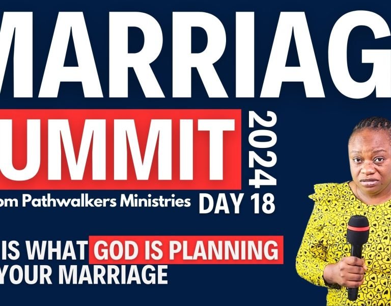 PROPHETIC DECLARATION: Unlocking God’s PLAN for Your Marriage | Marriage Summit 2024 – Day 18