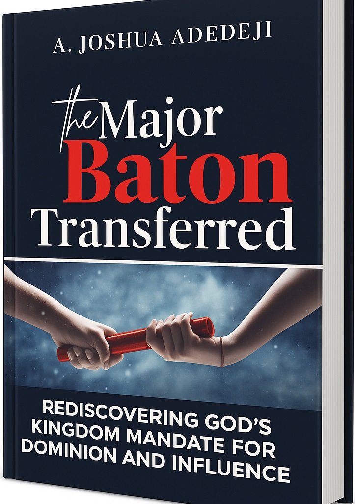 The Major Baton Transferred: Rediscovering God’s Kingdom Mandate for Dominion and Influence (Hardcover)